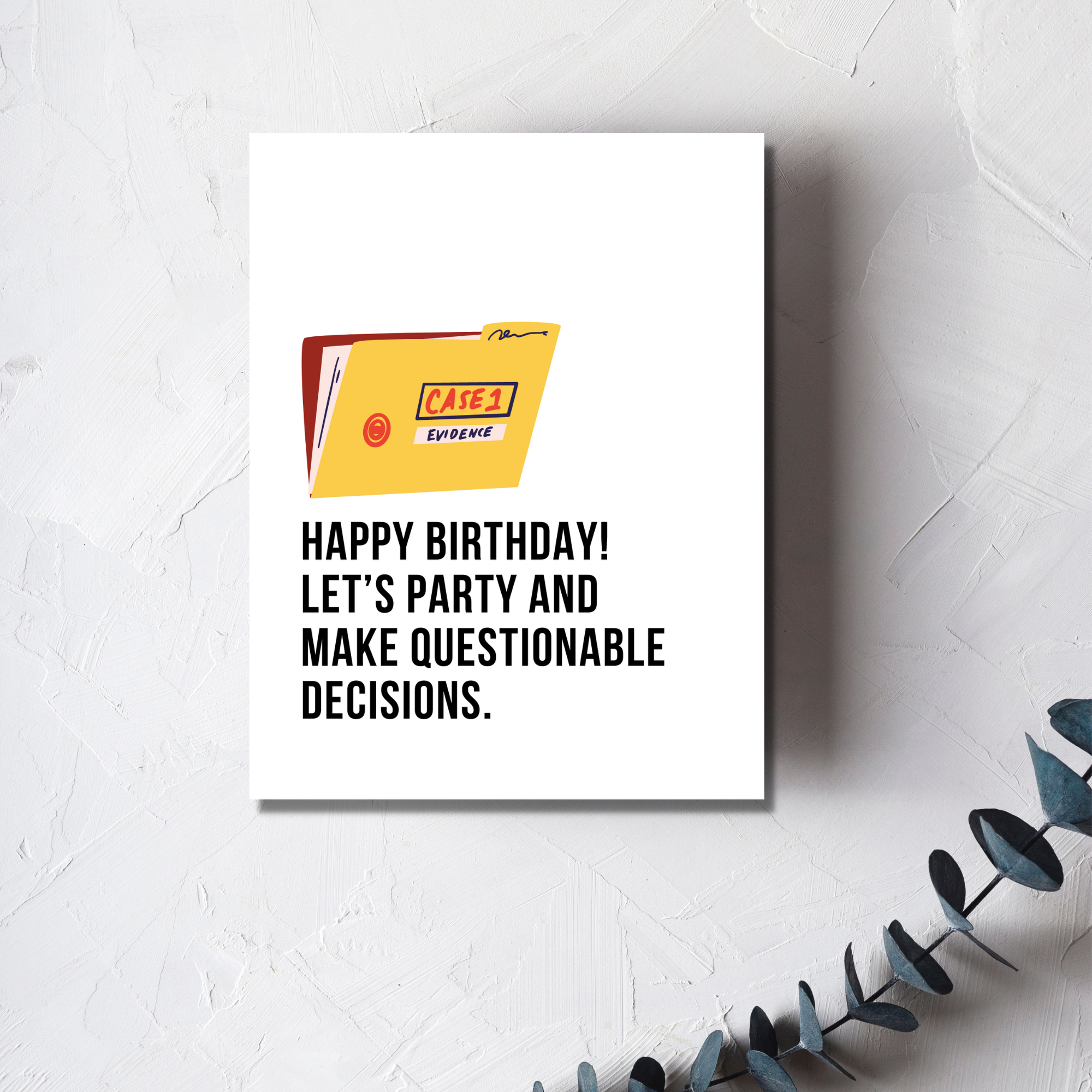 Let's Party and Make Questionable Decisions - Birthday Card